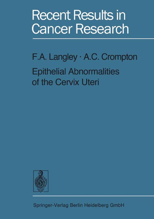 Epithelial Abnormalities of the Cervix Uteri by Fa Langley