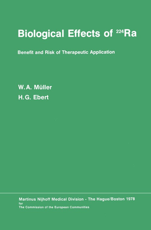 Biological Effects of 224Ra by W Mller | ISBN-13 9789400997301 PDF