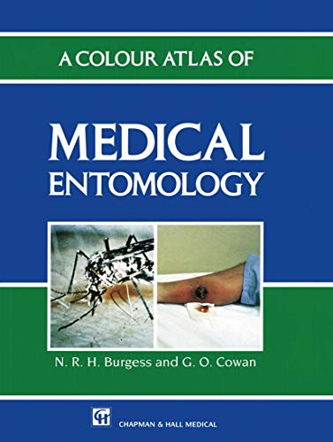 A Colour Atlas of Medical Entomology by Nicholas Burgess