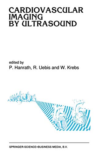 Cardiovascular Imaging by Ultrasound by Peter Hanrath